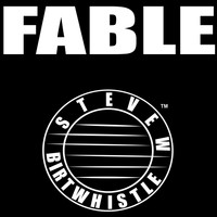 Steve W Birtwhistle - Fable