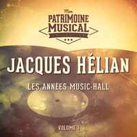 Jacques Hélian - Les années music-hall : Jacques Hélian, Vol. 1