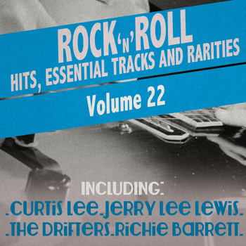 Various Artists - Rock 'N' Roll Hits, Essential Tracks and Rarities, Vol. 22