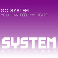 Gc System - You Can Feel My Heart