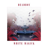 Deadboy - White Magick - EP