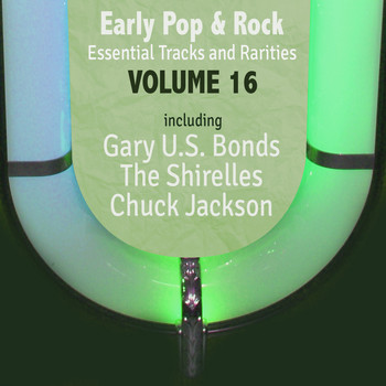 Various Artists - Early Pop & Rock Hits, Essential Tracks and Rarities, Vol. 16
