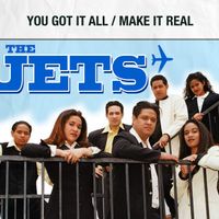 The Jets - You Got It All / Make It Real (Rerecorded Version)
