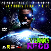 Yung Redd - Dark Shades Bright Future (Explicit)