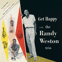 Randy Weston - Get Happy (Remastered)