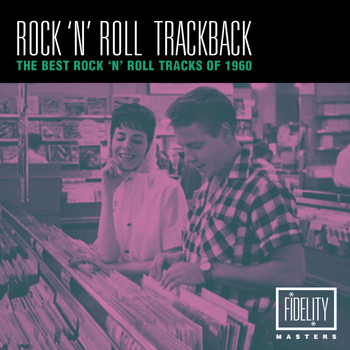 Various Artists - Rock 'N' Roll Trackback - The Best Rock 'N'roll Tracks of 1960