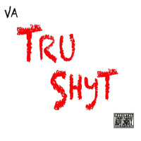 V-A - Tru Shyt - Single