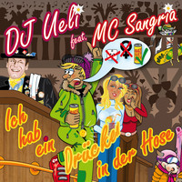 DJ Ueli - Ich hab ein Drücken in der Hose