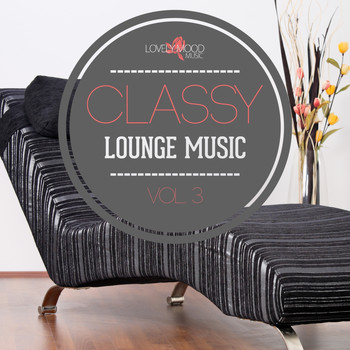 Various Artists - Classy Lounge Music, Vol. 3