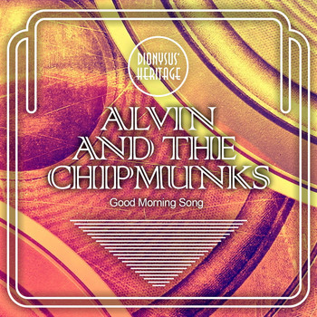 Alvin And The Chipmunks - Good Morning Song