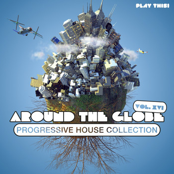 Various Artists - Around The Globe, Vol. 16 - Progressive House Collection