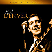 Karl Denver - Vintage Gold