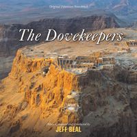 Jeff Beal - The Dovekeepers (Original Television Soundtrack)
