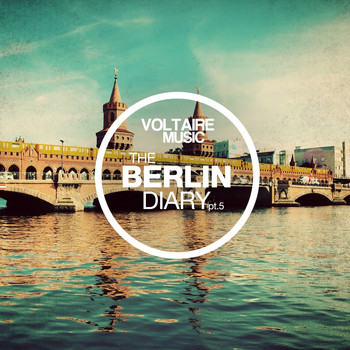 Various Artists - Voltaire Music Pres. the Berlin Diary, Pt. 5