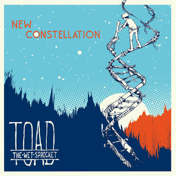 Toad The Wet Sprocket - New Constellation