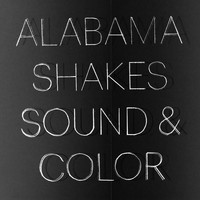 Alabama Shakes - Sound & Color (Explicit)