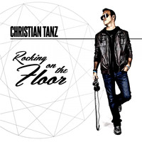 Christian Tanz - Rocking On the Floor