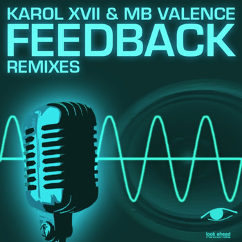 Karol XVII & MB Valence - Feedback (Remixes)