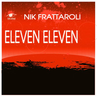 Nik Frattaroli - Eleven Eleven