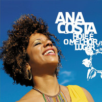 Ana Costa - Hoje É o Melhor Lugar