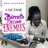 I Octane - Friends Become Enemies - Single