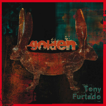 Tony Furtado - Golden
