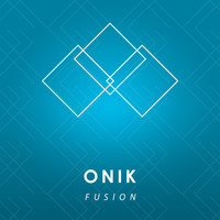 Onik - Fusion - Single