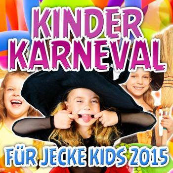 Various Artists - Kinder Karneval für jecke Kids 2015