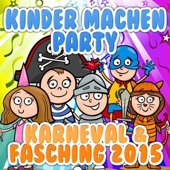 Various Artists - Kinder machen Party Karneval & Fasching 2015