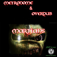 Metronome & Overdub - Martians