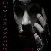 Brody - Divine Sorrow (ReEdit)