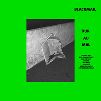 Blackmail - Dur au mal