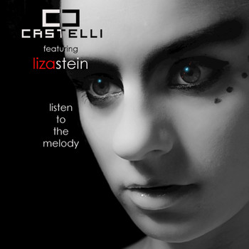 Castelli - Listen to the Melody (feat. Liza Stein) - Single