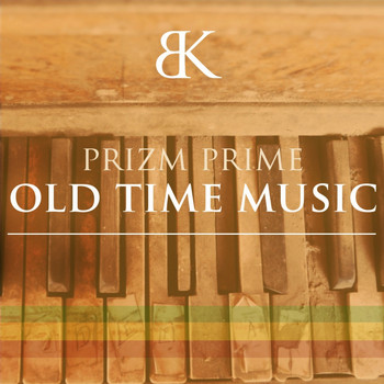 Prizm Prime - Old Time Music