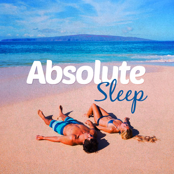 Music For Absolute Sleep - Absolute Sleep
