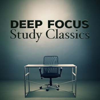 Deep Focus - Deep Focus Study Classics