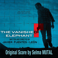 Selma Mutal - The Vanished Elephant (Javier Fuentes's Original Motion Picture Soundtrack)