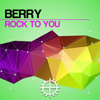 Berry - Rock to You