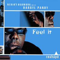 Nerio's Dubwork - Feel It (Nerio's Dubwork Meets Darryl Pandy)