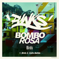 Bombo Rosa - Birds