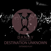 D.R.N.D.Y - Destination Unknown