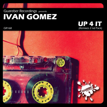Ivan Gomez - Up 4 It Remixes 2nd Pack