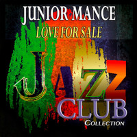 Junior Mance - Love for Sale (Jazz Club Collection)