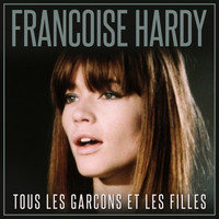 Francoise Hardy - Tous les garcons et les filles - Single