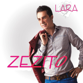 Zézito - Lara