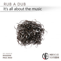 Rub A Dub - It's All About The Music