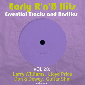 Various Artists - Early R 'N' B Hits, Essential Tracks and Rarities, Vol. 28