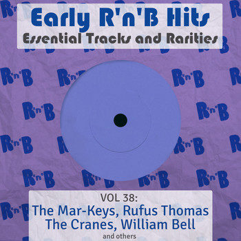 Various Artists - Early R 'N' B Hits, Essential Tracks and Rarities, Vol. 38