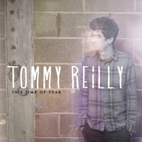 Tommy Reilly - This Time of Year