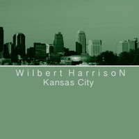 Wilbert Harrison - Kansas City